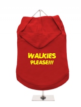 WALKIES | PLEASE!!! - Dog Hoodie / T-Shirt